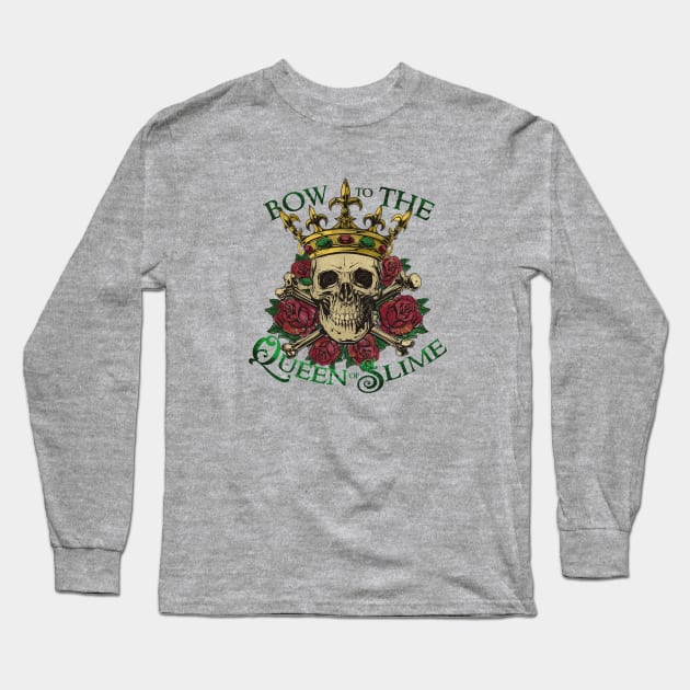 Bow to the Queen of Slime Long Sleeve T-Shirt by Epic Færytales